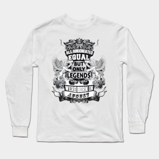 Were born in August Long Sleeve T-Shirt